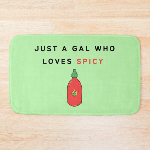 Item preview, Just a Gal Who Loves Spicy  designed and sold by Printed-Goodies.