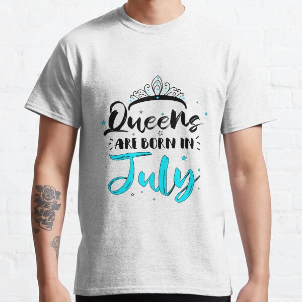 queens are born in july t shirt online