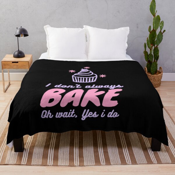Item preview, I dont always bake Oh wait, Yes i do designed and sold by gpsapparel.