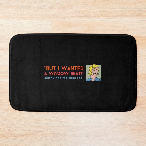 Item preview, But I want a window seat, jenny has feeling too. designed and sold by CreatedbyJR.