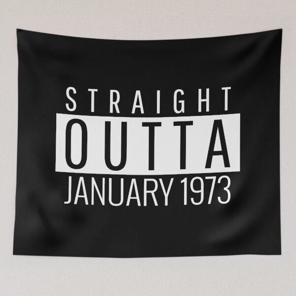Item preview, Straight Outta January 1973  designed and sold by Teelogic.