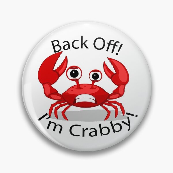 Item preview, Back Off! I'm Crabby! designed and sold by beavisbob.
