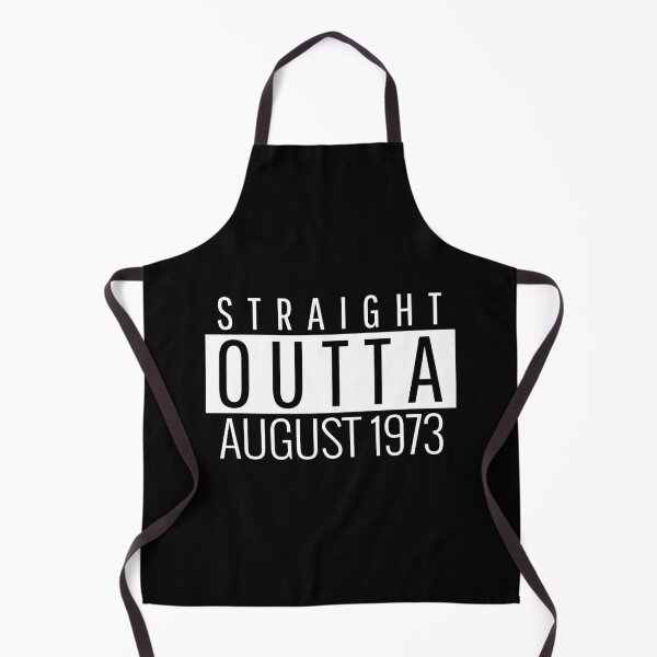 Item preview, Straight Outta August 1973 designed and sold by Teelogic.