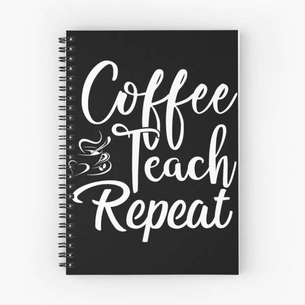 Item preview, Coffee teach repeat designed and sold by pnkpopcorn.