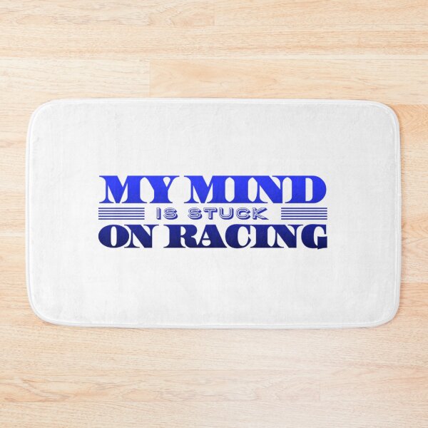 Item preview, My Mind is Stuck on Racing designed and sold by CarantinedChaos.