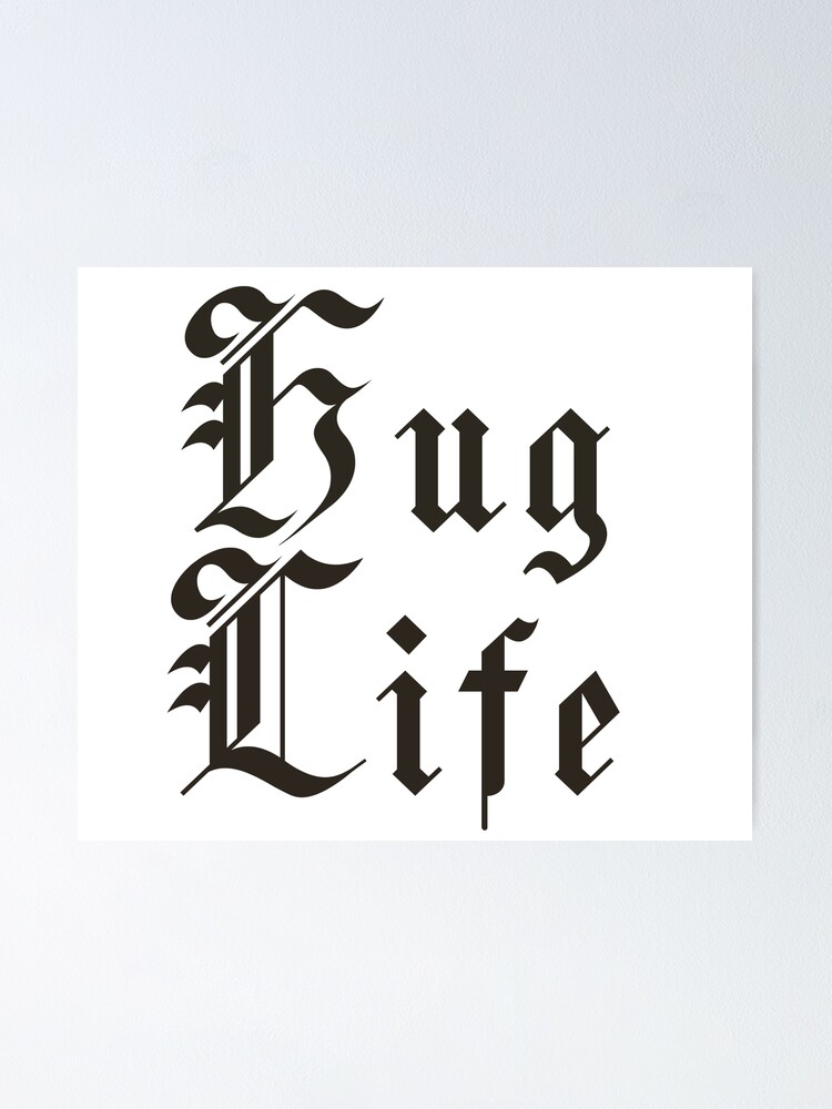 Hug Life tattoo thug life