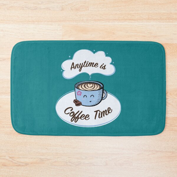 Item preview, Anytime is Coffee Time designed and sold by Mandy Bee.