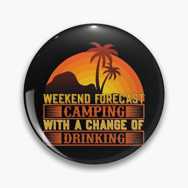 Item preview, Weekend forecast camping with a change of drinking designed and sold by nellylebrun.