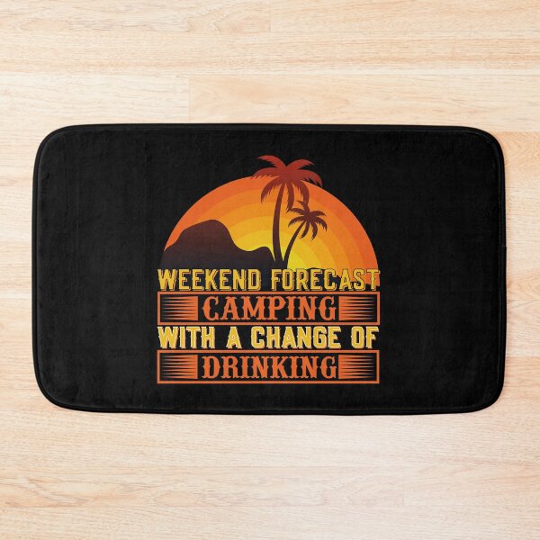 Item preview, Weekend forecast camping with a change of drinking designed and sold by nellylebrun.