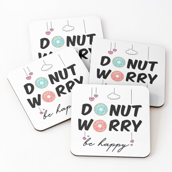 Item preview, donut worry be happy pink cute food sprinkles don't donut lover quote funny dessert do not give sweet for kids hapiness donut worried happy be children happiness positive happy birthday cake designed and sold by MeryemSpace.