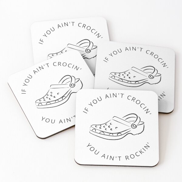 Item preview, If you ain't crocin', you ain't rockin designed and sold by PandaParcels.