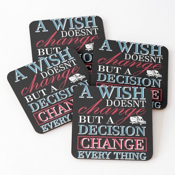 Item preview, A wish doesnt change but a decision change every thing designed and sold by nellylebrun.