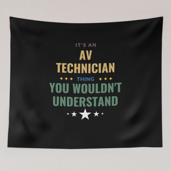 Item preview, It's an AV Technician Thing designed and sold by Crafty-Mornings.