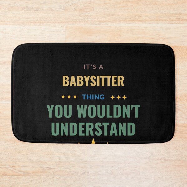 Item preview, It's a Babysitter Thing designed and sold by Crafty-Mornings.