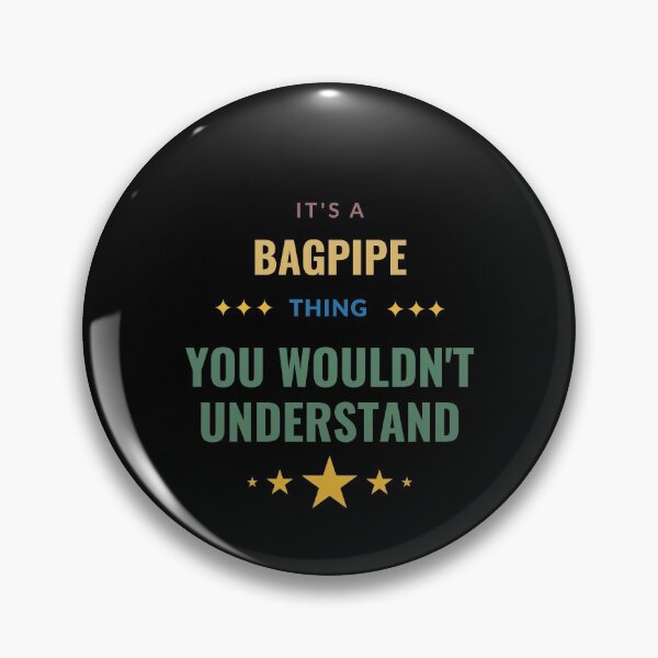 Item preview, It's a Bagpipe Thing You Wouldn't Understand designed and sold by Crafty-Mornings.