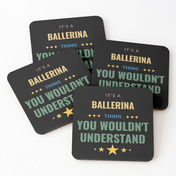 Item preview, It's a Ballerina Thing You Wouldn't Understand designed and sold by Crafty-Mornings.