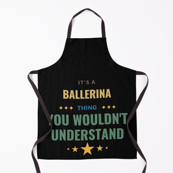 Item preview, It's a Ballerina Thing You Wouldn't Understand designed and sold by Crafty-Mornings.