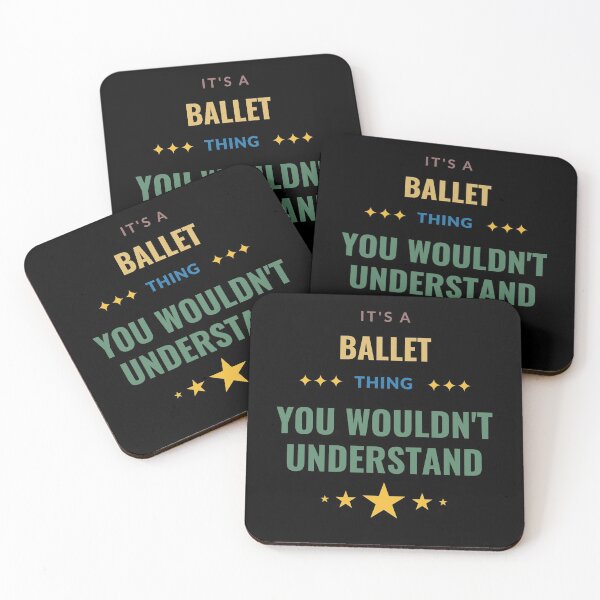 Item preview, It's a Ballet Thing You Wouldn't Understand designed and sold by Crafty-Mornings.