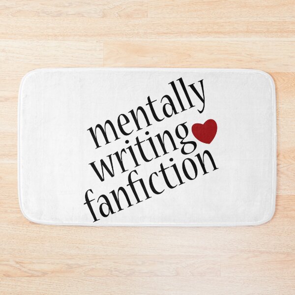 Item preview, Mentally Writing Fanfiction designed and sold by PlanetaryArtist.