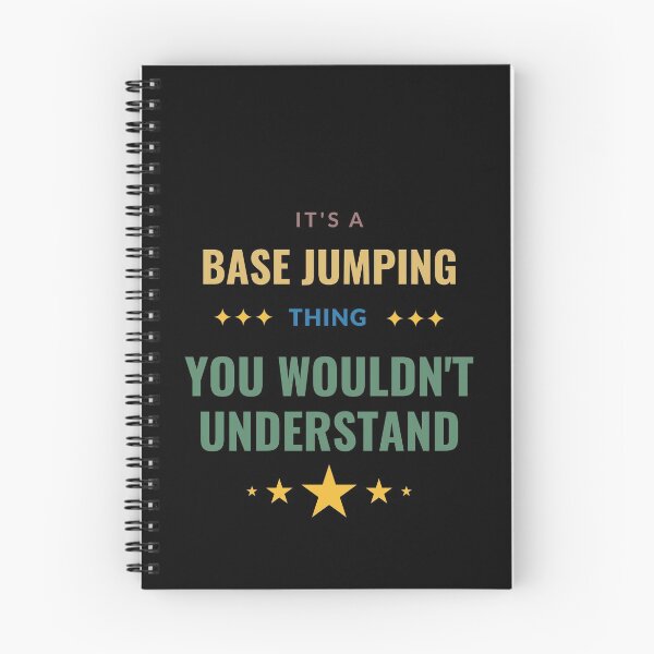 Item preview, It's a Base Jumping Thing You Wouldn't Understand designed and sold by Crafty-Mornings.