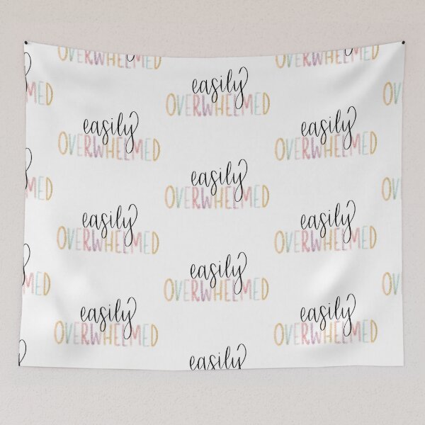 Item preview, Easily overwhelmed designed and sold by CDBCreations.