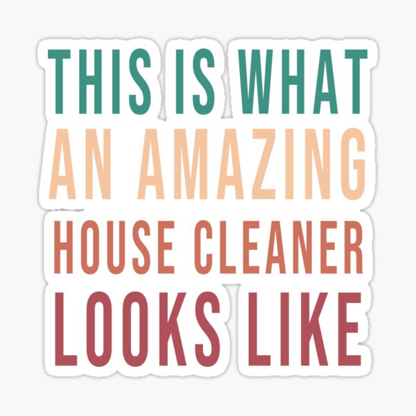 Item preview, This is what an amazing house cleaner looks like designed and sold by davinci101.