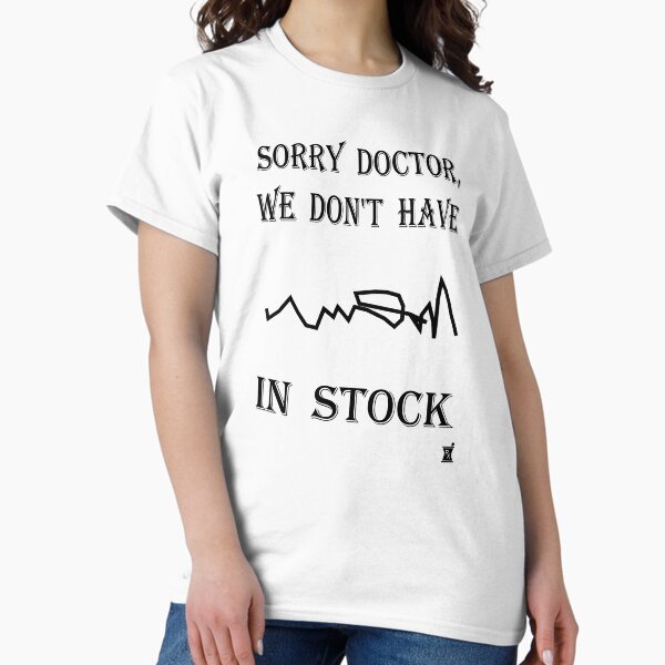 Item preview, Sorry doctor, we don't have scribble in stock! Pharmacy / medical humor designed and sold by mallufun.