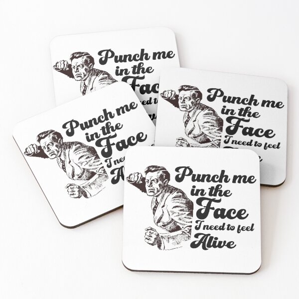 Item preview, Punch Me In The Face I Need To Feel Alive designed and sold by LarrysDesigns.