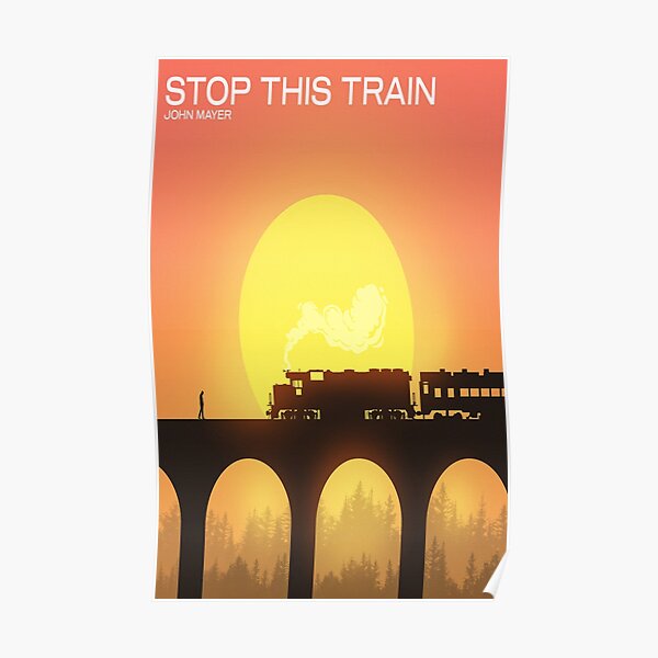 Stop This Train Poster