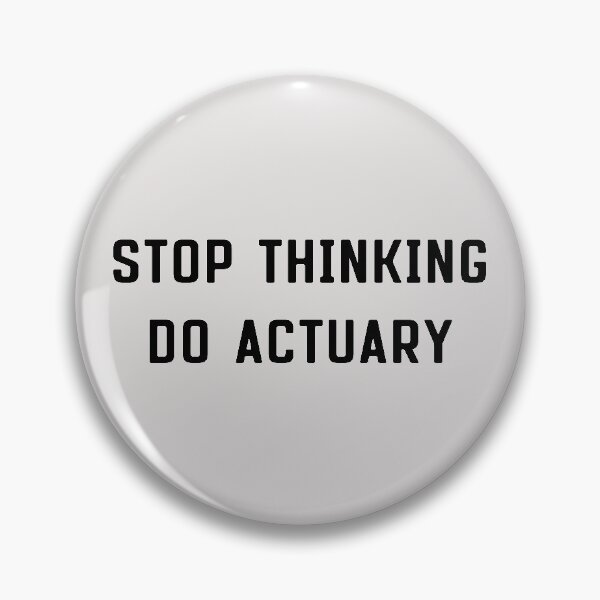 Item preview, stop thinking do actuary ! designed and sold by reedbull.