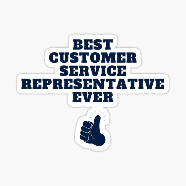 Youre A Fabulous Customer service representative Keep That Shit Up