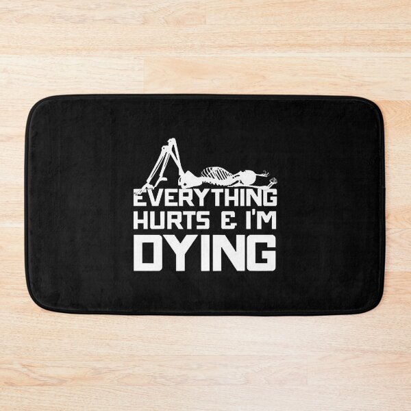 Item preview, Skeleton Everything Hurts And I'M Dying designed and sold by Balll130.