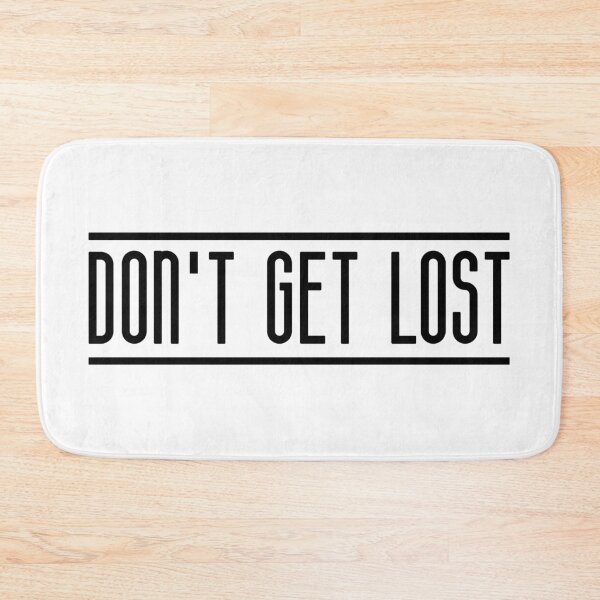 Item preview, Don't Get Lost (Black) designed and sold by FilipeFerreira.