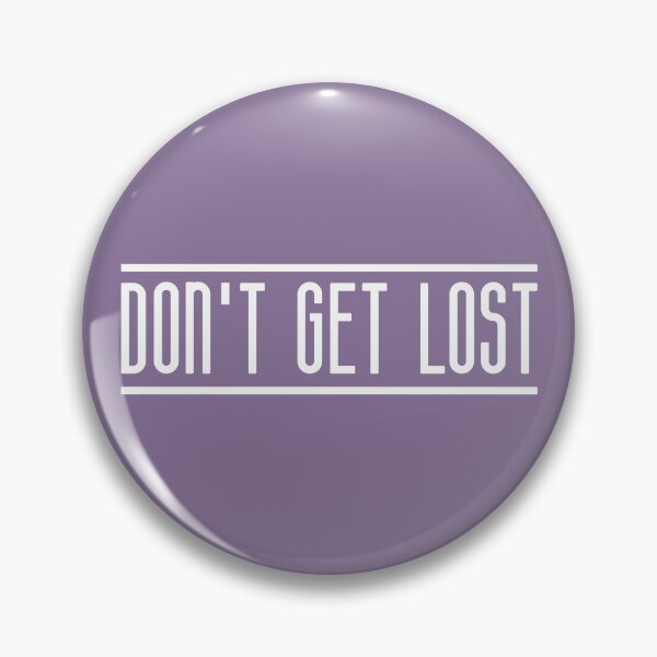 Item preview, Don't Get Lost (Purple BG) designed and sold by FilipeFerreira.