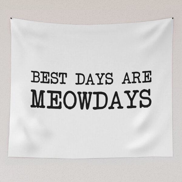 Item preview, Best Days Are Meowdays designed and sold by OkGalerieRB.