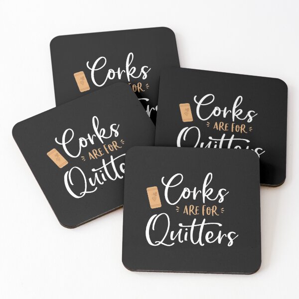 Item preview, Corks Are For Quitters Cute Funny Wine Lover Quote Saying designed and sold by heaneyrowe.