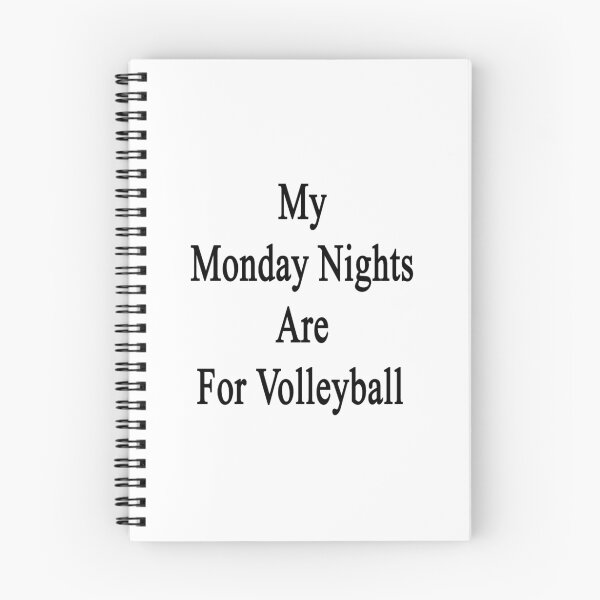 Item preview, My Monday Nights Are For Volleyball  designed and sold by supernova23.