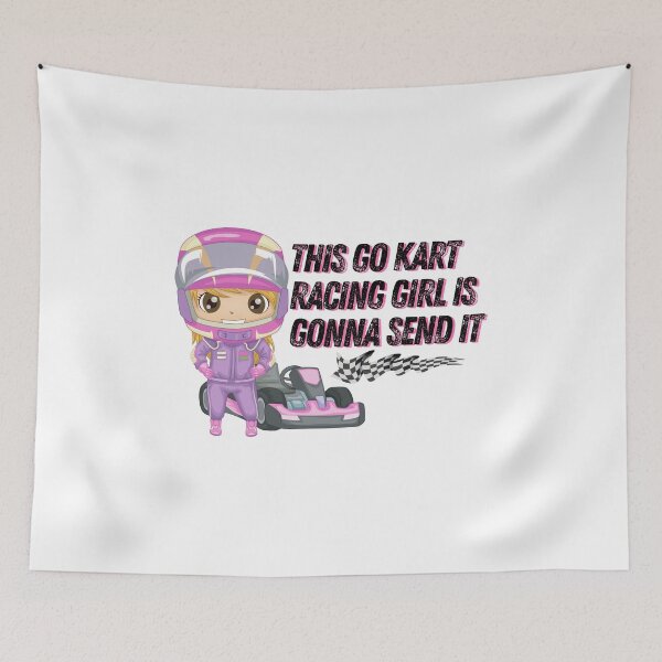 Item preview, This Go Kart Racing Girl is Gonna Send It designed and sold by CarantinedChaos.