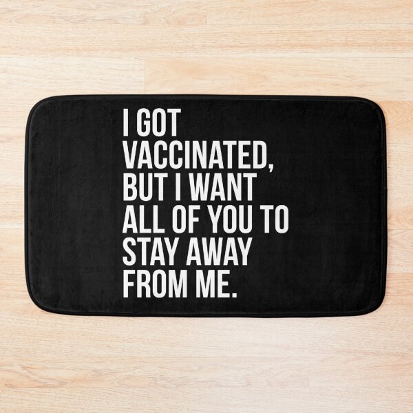 Item preview, I got vaccinated, but I want all of you to stay away from me. designed and sold by PGPshop.