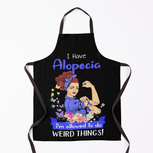 Item preview, I Have Alopecia I'm Allowed To Do Weird Things designed and sold by largellie.
