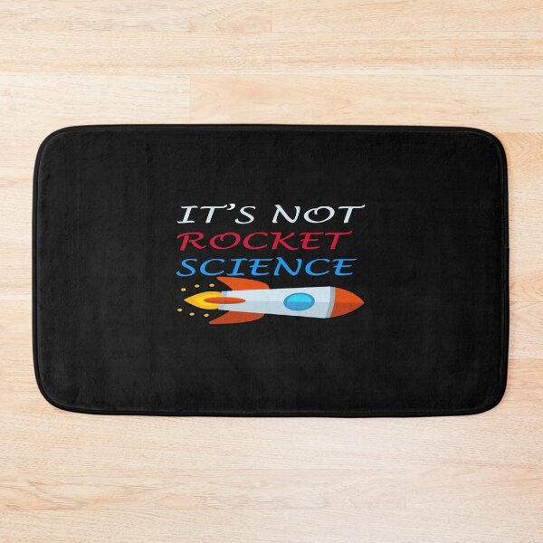 Item preview, It's Not Rocket Science designed and sold by NewPrint.