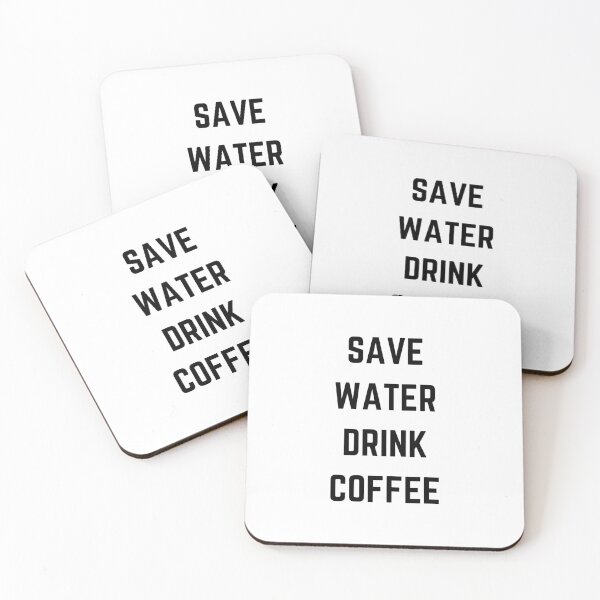 Item preview, Save Water Drink Coffee Design designed and sold by SinghJrDesign.