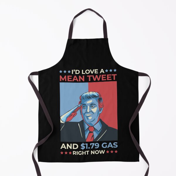 Item preview, I'd Love A Mean Tweet and 1.79 Gas Right now designed and sold by RedQuality.