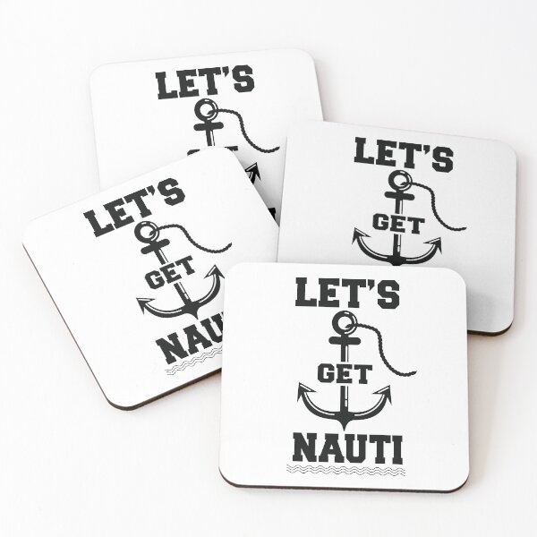 Item preview, Lets get Nauti - Sailing and Boating designed and sold by 8-COUNT Co. Clothing.