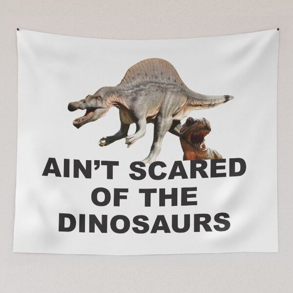 Item preview, Ain't Scared of the Dinosaurs designed and sold by BlessingDirect.
