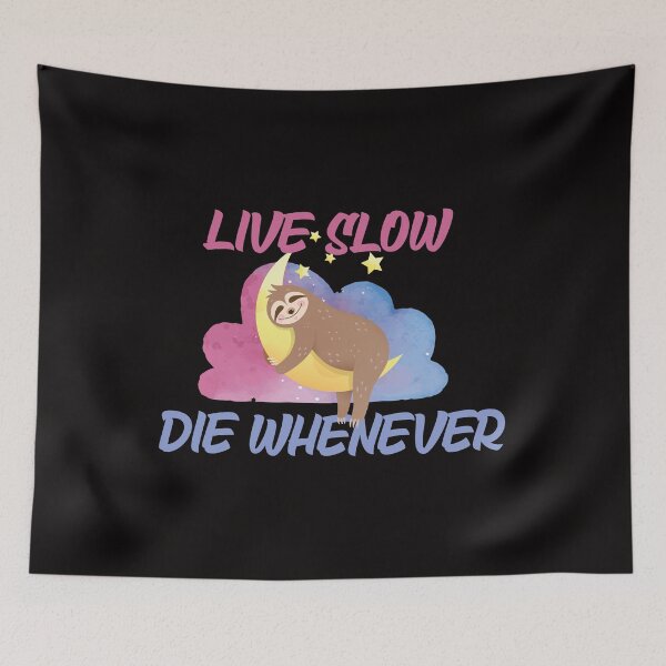 Item preview, live slow die whenever designed and sold by ADAMYASS.