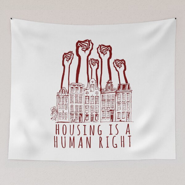 Item preview, Housing Is A Human Right - End Homelessness, Leftist, Socialist, Anti Capitalist designed and sold by SpaceDogLaika.