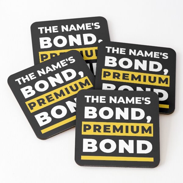 Item preview, THE NAMES BOND PREMIUM BOND designed and sold by SurbDesigns.