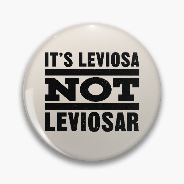 Item preview, It's leviosa, not leviosar designed and sold by edisr00.
