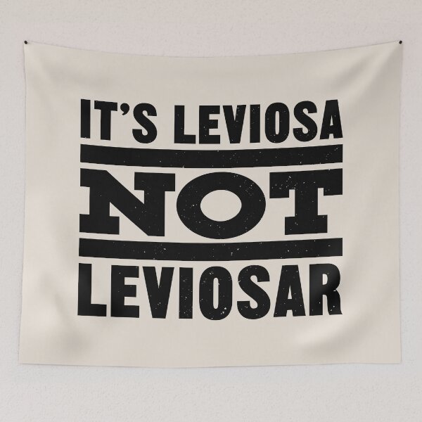 Item preview, It's leviosa, not leviosar designed and sold by edisr00.